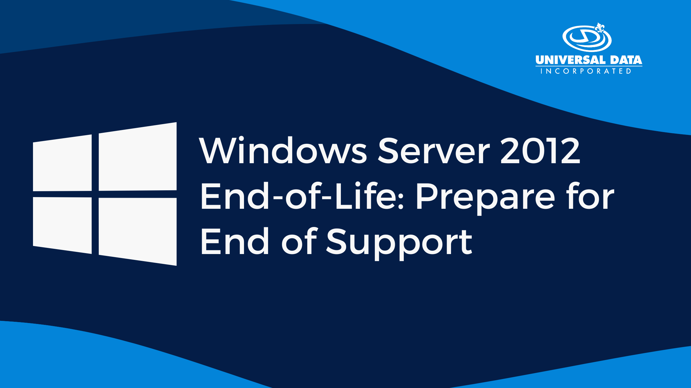 Microsoft Windows Server 2012 End Of Life Plan And Prepare For End Of Support Managed It Blog 9676